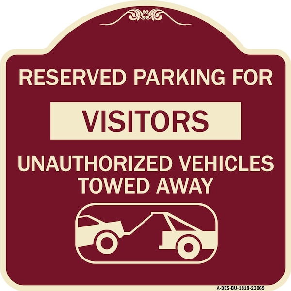 Signmission Reserved Parking for Visitors Unauthorized Vehicles Towed Away Alum Sign, 18" x 18", BU-1818-23069 A-DES-BU-1818-23069 - main